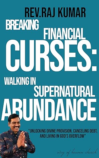 Breaking Financial Curses: Walking in Supernatural Abundance
