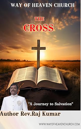 THE CROSS: A Journey to Salvation - Kindle Edition